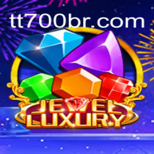 Exploring JewelLuxury: The Exciting World of TT700